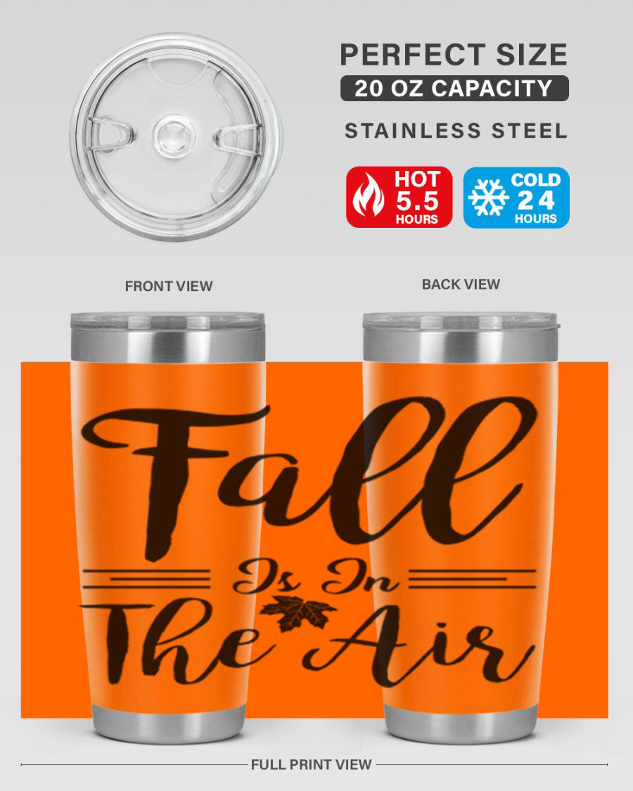 Fall is in the Air 110# Tumbler showcasing a vibrant fall-themed design, made of double wall vacuum stainless steel with a drink-thru lid.