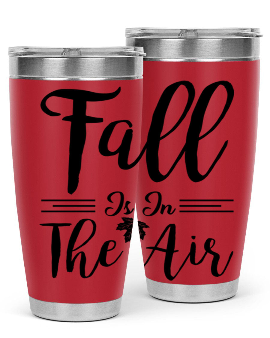 Fall is in the Air 110# Tumbler showcasing a vibrant fall-themed design, made of double wall vacuum stainless steel with a drink-thru lid.