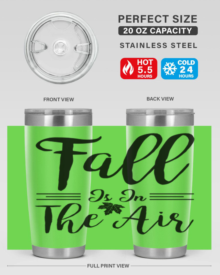 Fall is in the Air 110# Tumbler showcasing a vibrant fall-themed design, made of double wall vacuum stainless steel with a drink-thru lid.