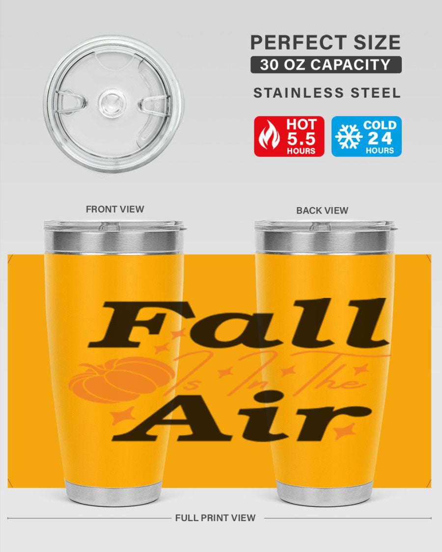 Fall Is In The Air 20oz Tumbler featuring a stylish autumn design, made of double wall vacuum stainless steel with a drink-thru lid.