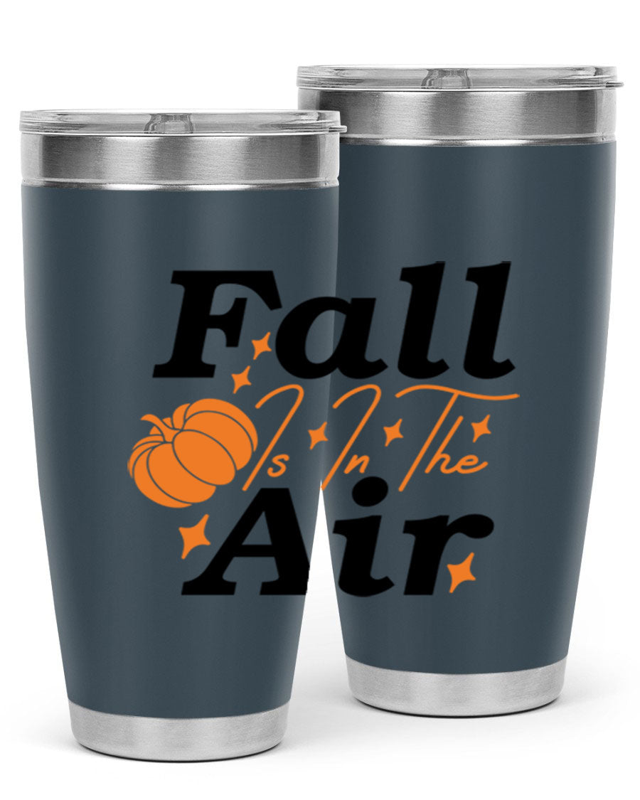 Fall Is In The Air 20oz Tumbler featuring a stylish autumn design, made of double wall vacuum stainless steel with a drink-thru lid.