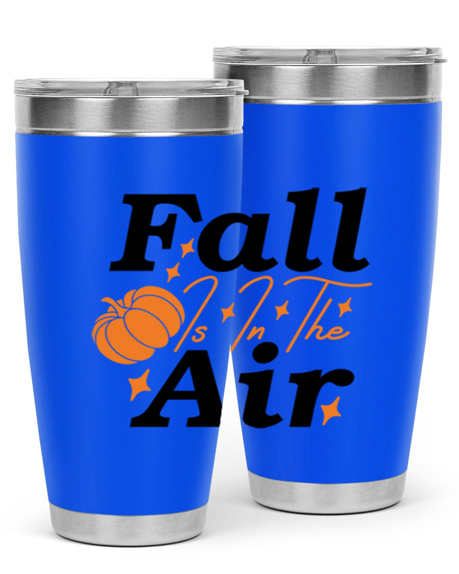 Fall Is In The Air 20oz Tumbler featuring a stylish autumn design, made of double wall vacuum stainless steel with a drink-thru lid.