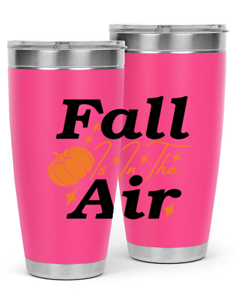 Fall Is In The Air 20oz Tumbler featuring a stylish autumn design, made of double wall vacuum stainless steel with a drink-thru lid.