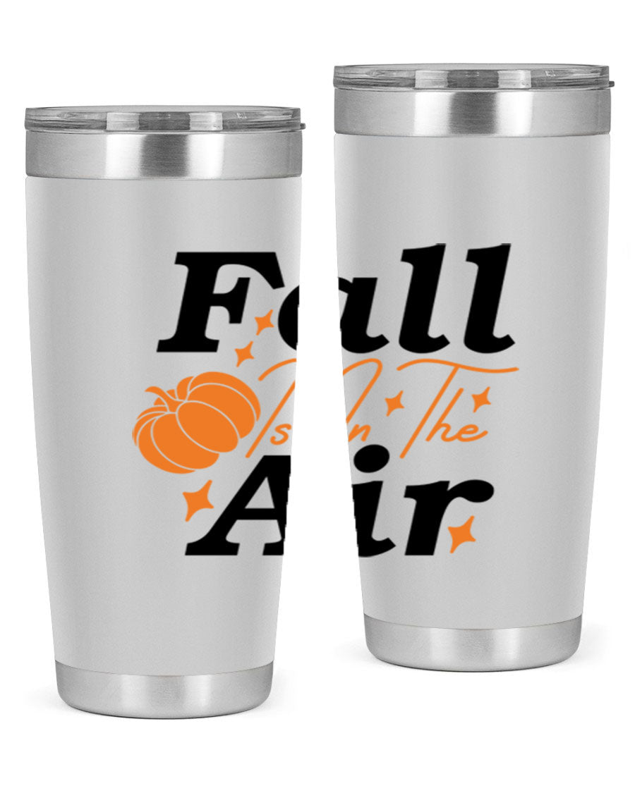 Fall Is In The Air 20oz Tumbler featuring a stylish autumn design, made of double wall vacuum stainless steel with a drink-thru lid.