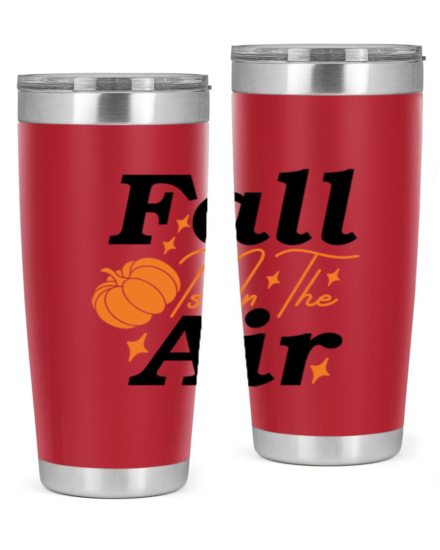 Fall Is In The Air 20oz Tumbler featuring a stylish autumn design, made of double wall vacuum stainless steel with a drink-thru lid.