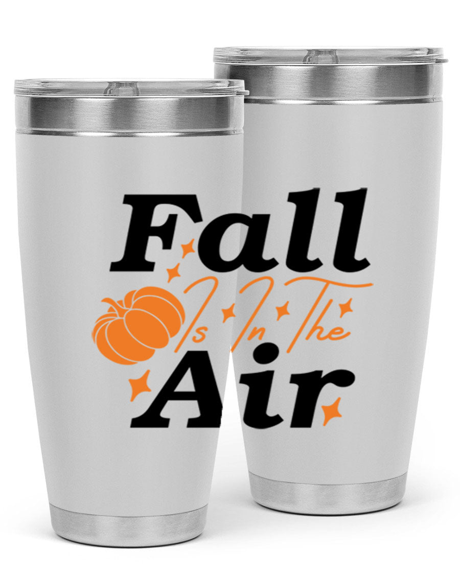 Fall Is In The Air 20oz Tumbler featuring a stylish autumn design, made of double wall vacuum stainless steel with a drink-thru lid.