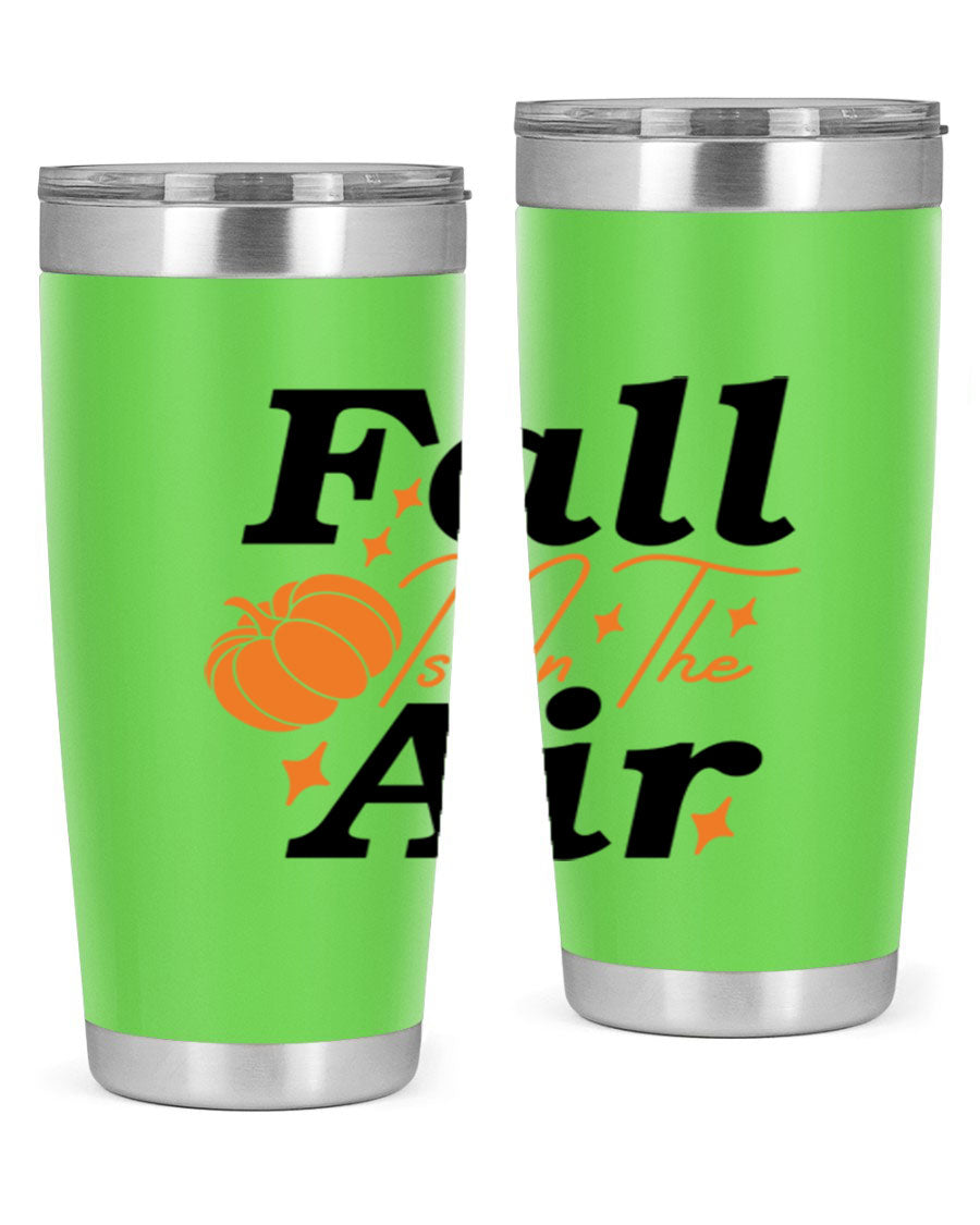 Fall Is In The Air 20oz Tumbler featuring a stylish autumn design, made of double wall vacuum stainless steel with a drink-thru lid.
