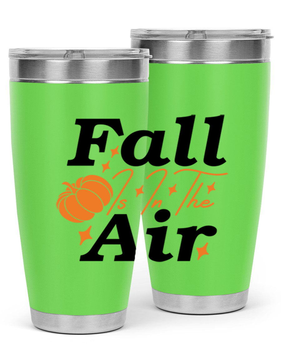 Fall Is In The Air 20oz Tumbler featuring a stylish autumn design, made of double wall vacuum stainless steel with a drink-thru lid.