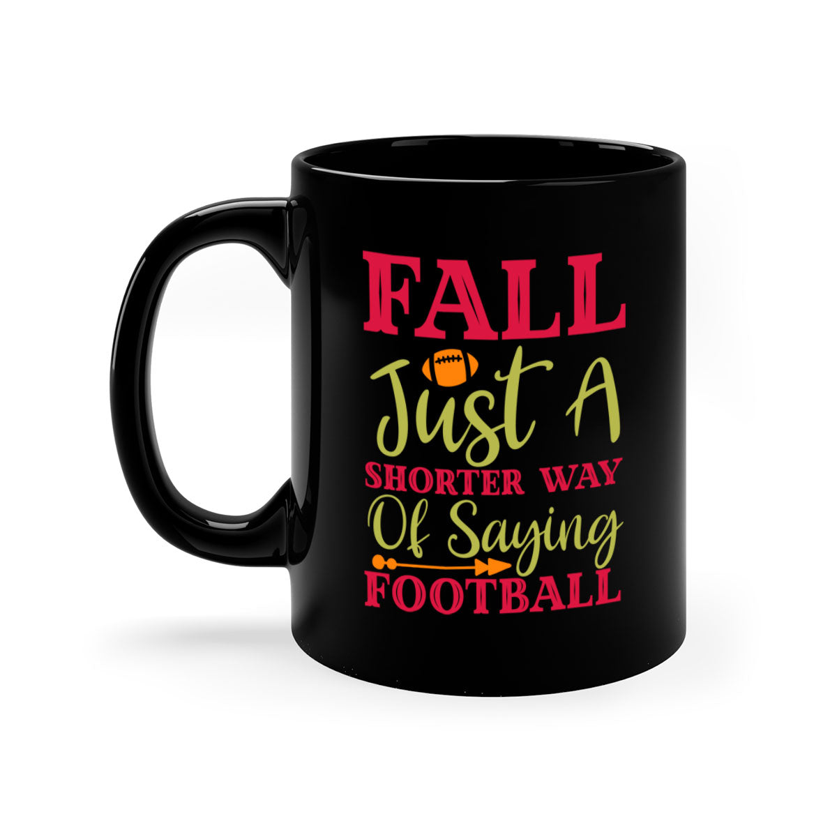 A stylish two-tone coffee mug with a colored handle and glossy finish, featuring the phrase 'Fall Is Just A Shorter Way Of Saying Football'.