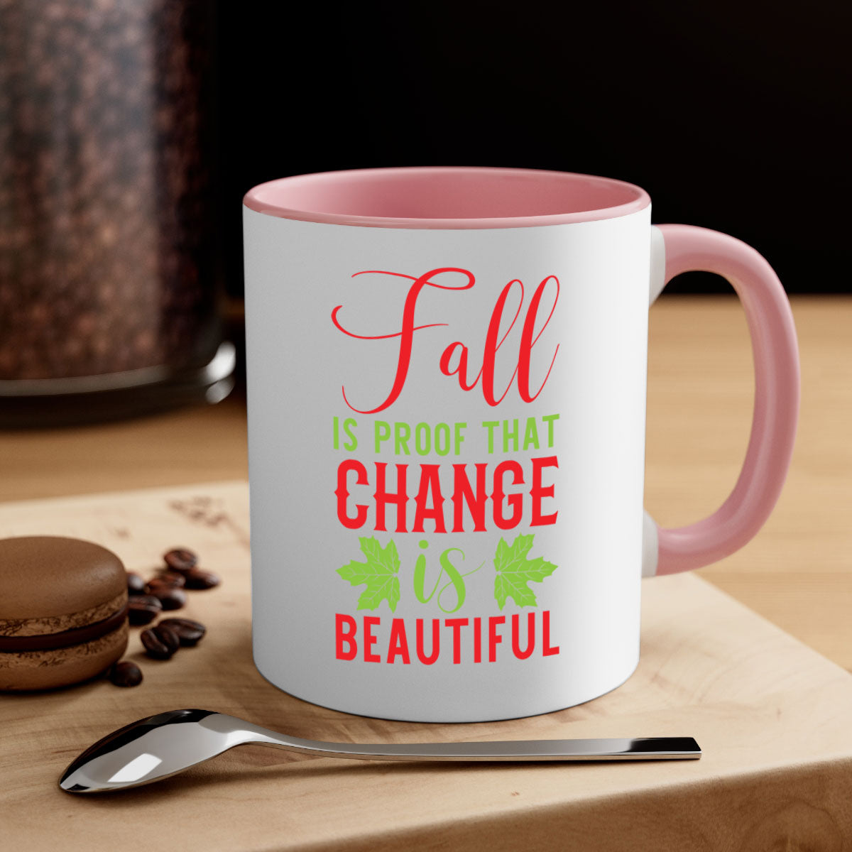 Two-tone Fall is Proof That Change is Beautiful mug with colored handle and glossy finish, available in multiple colors.