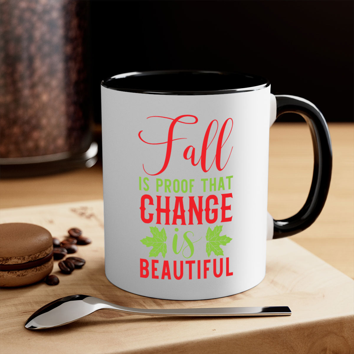 Two-tone Fall is Proof That Change is Beautiful mug with colored handle and glossy finish, available in multiple colors.