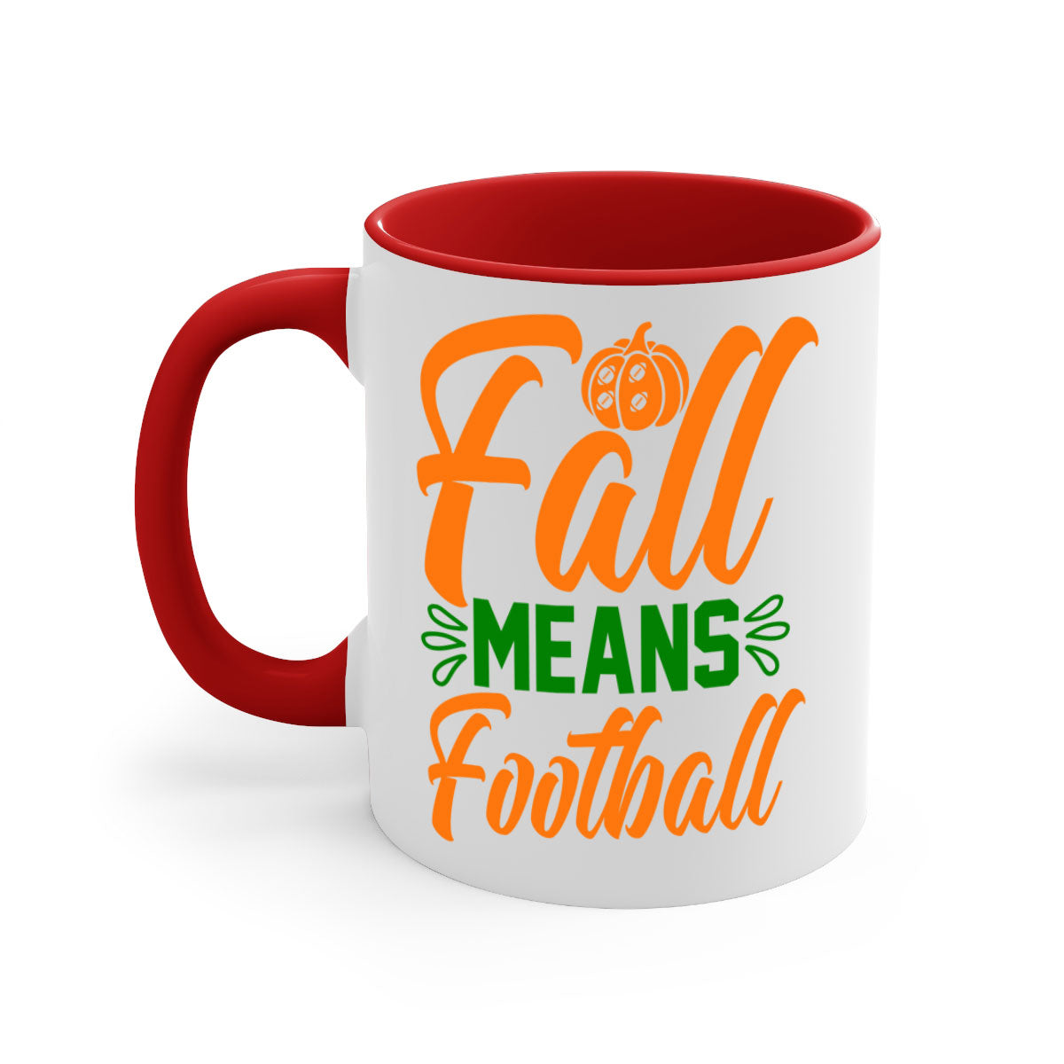 Fall Means Football 122# Mug with colored handle and glossy finish, available in multiple colors and sizes.