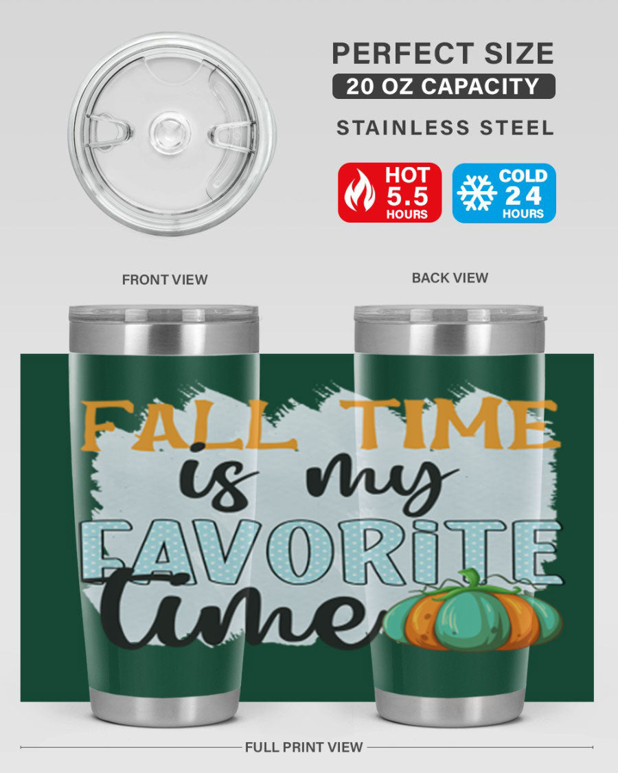 Fall Time is My Favorite Time tumbler featuring a stylish autumn design, made of double wall vacuum stainless steel with a drink-thru lid.