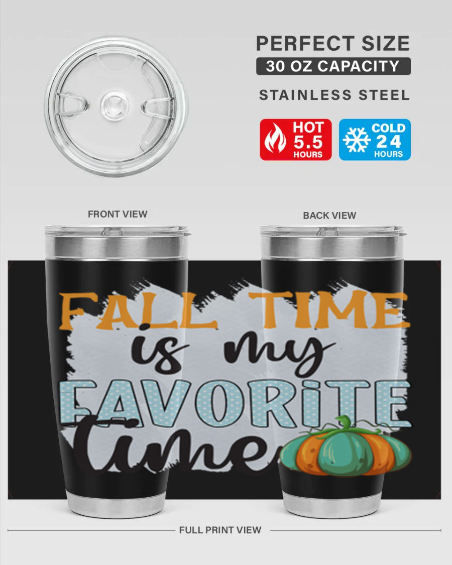 Fall Time is My Favorite Time tumbler featuring a stylish autumn design, made of double wall vacuum stainless steel with a drink-thru lid.