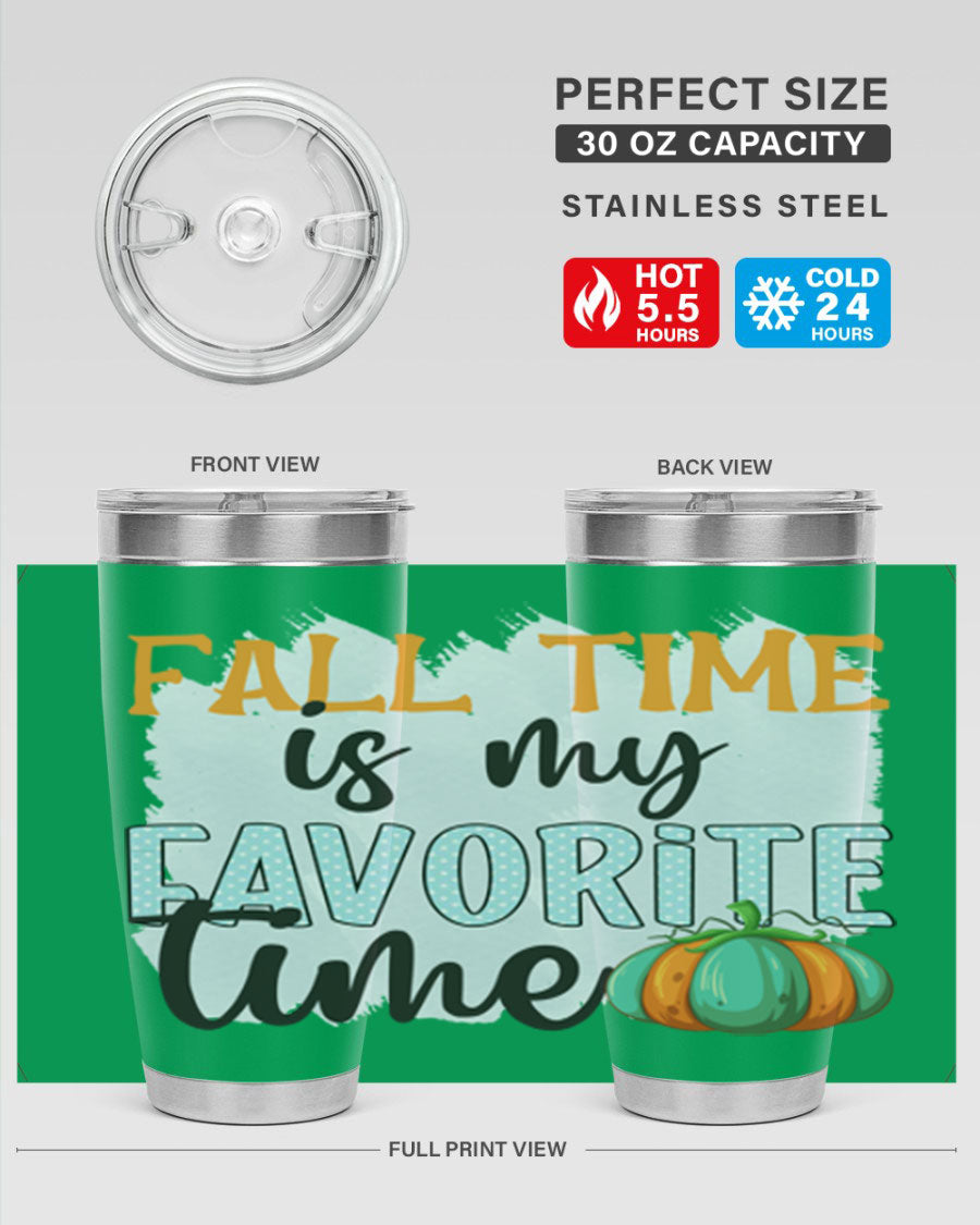 Fall Time is My Favorite Time tumbler featuring a stylish autumn design, made of double wall vacuum stainless steel with a drink-thru lid.