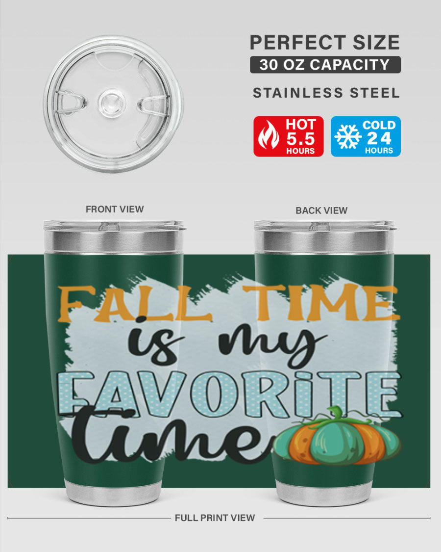 Fall Time is My Favorite Time tumbler featuring a stylish autumn design, made of double wall vacuum stainless steel with a drink-thru lid.