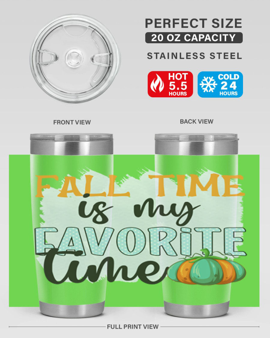 Fall Time is My Favorite Time tumbler featuring a stylish autumn design, made of double wall vacuum stainless steel with a drink-thru lid.