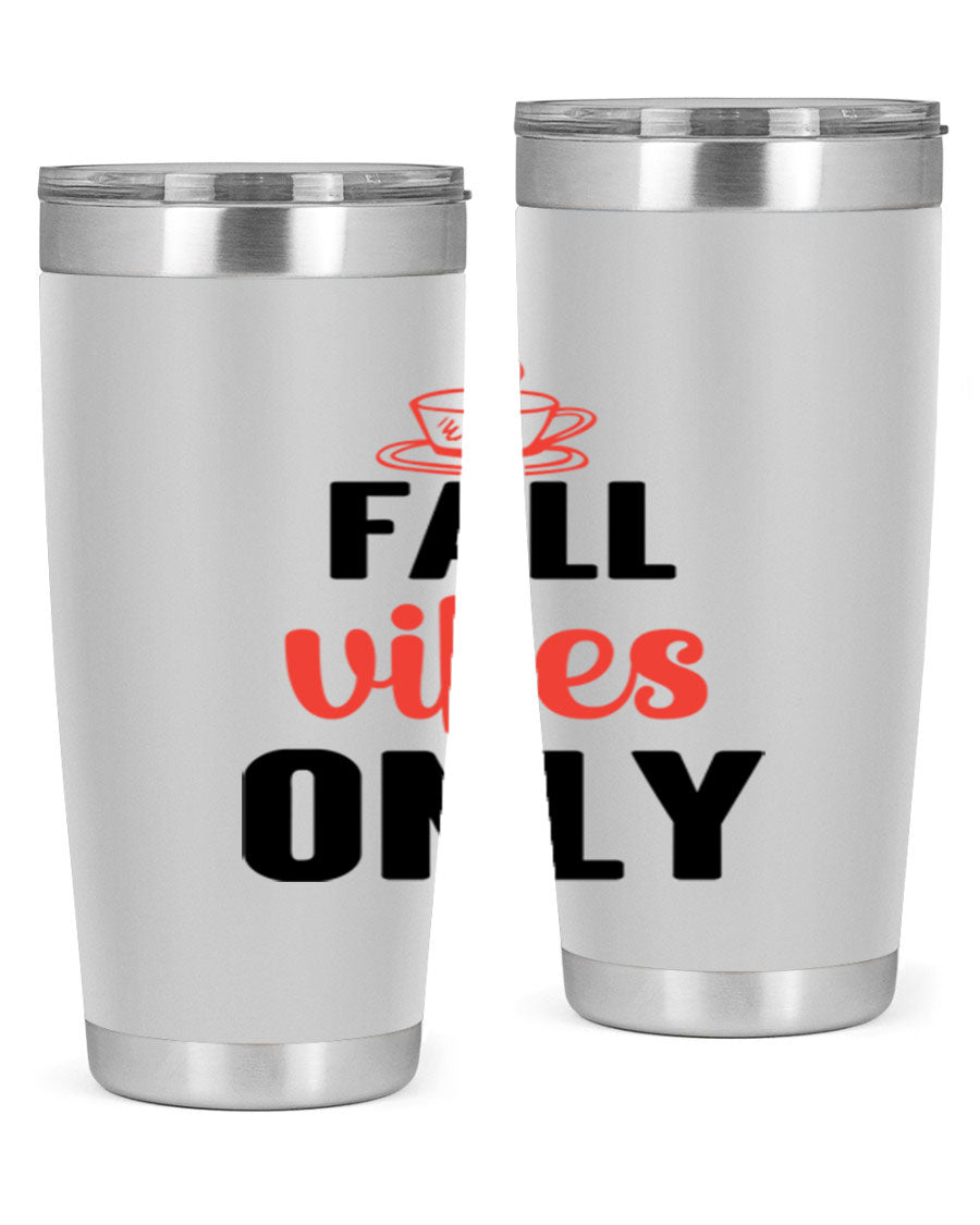 Fall Vibes Only 20oz Tumbler featuring double wall vacuum stainless steel construction and a stylish autumn-themed design.