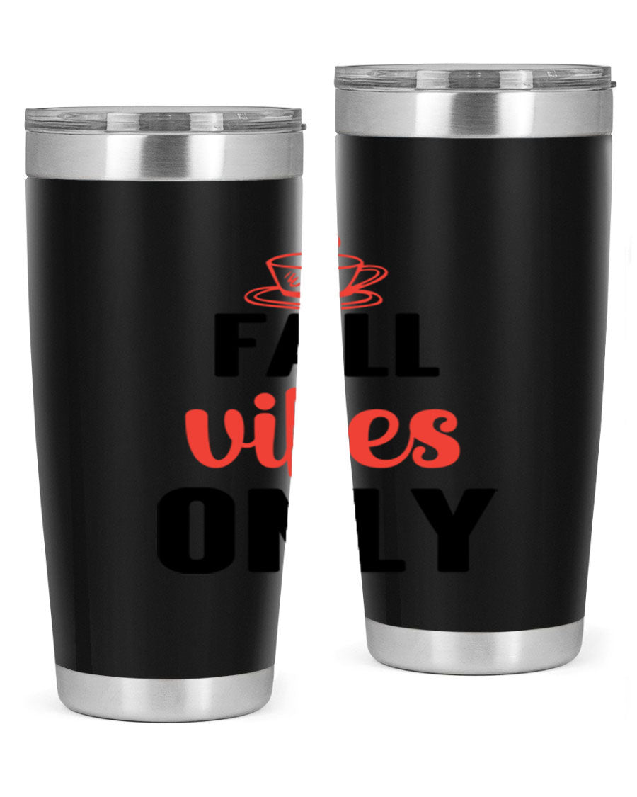 Fall Vibes Only 20oz Tumbler featuring double wall vacuum stainless steel construction and a stylish autumn-themed design.