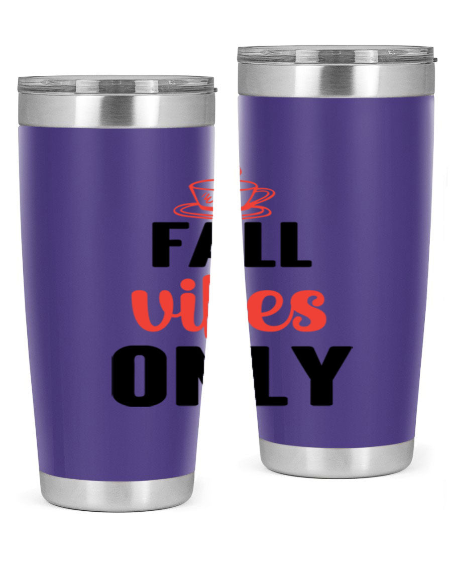 Fall Vibes Only 20oz Tumbler featuring double wall vacuum stainless steel construction and a stylish autumn-themed design.