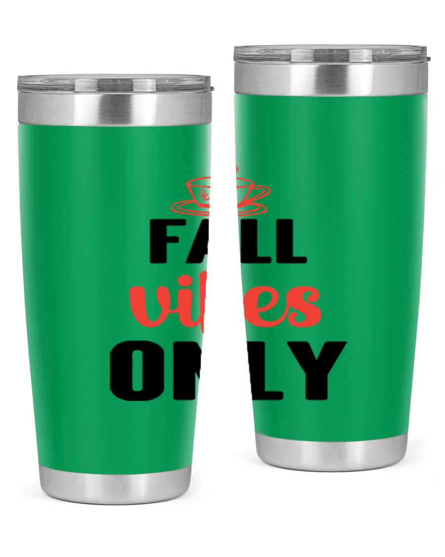 Fall Vibes Only 20oz Tumbler featuring double wall vacuum stainless steel construction and a stylish autumn-themed design.