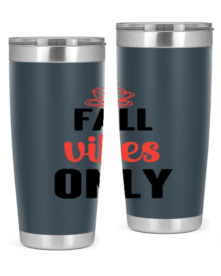 Fall Vibes Only 20oz Tumbler featuring double wall vacuum stainless steel construction and a stylish autumn-themed design.