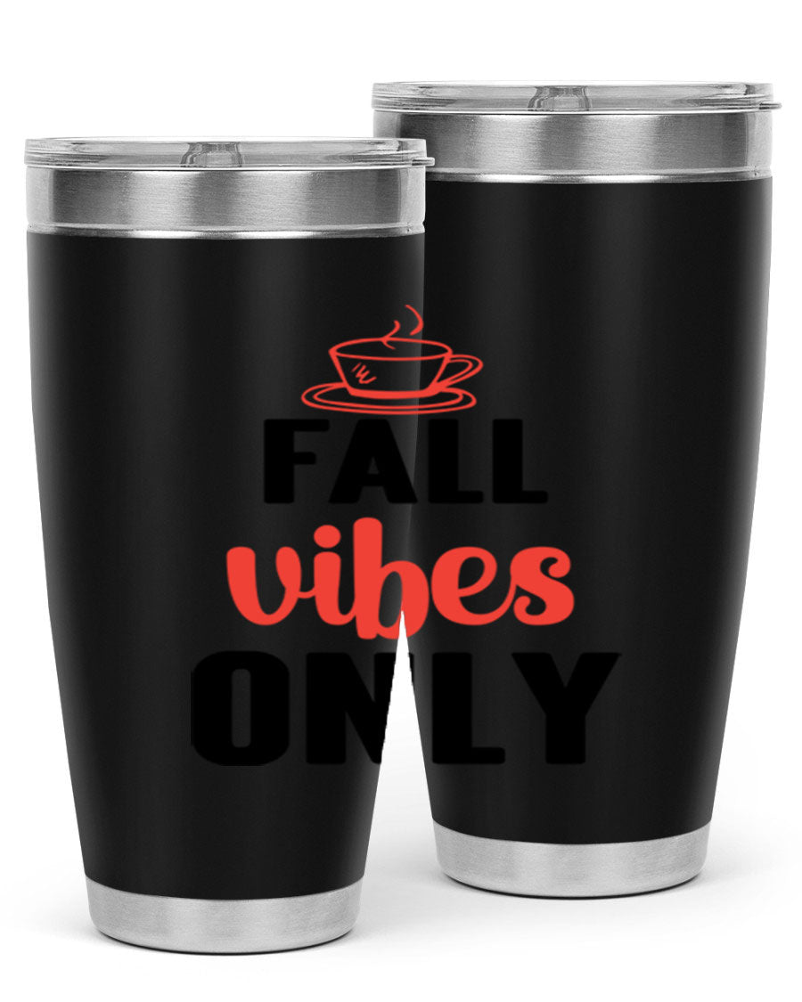 Fall Vibes Only 20oz Tumbler featuring double wall vacuum stainless steel construction and a stylish autumn-themed design.