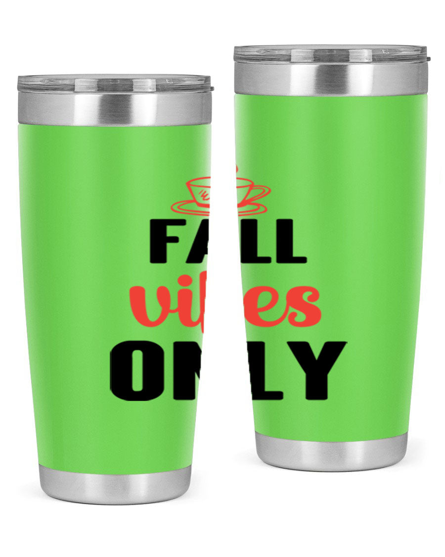 Fall Vibes Only 20oz Tumbler featuring double wall vacuum stainless steel construction and a stylish autumn-themed design.