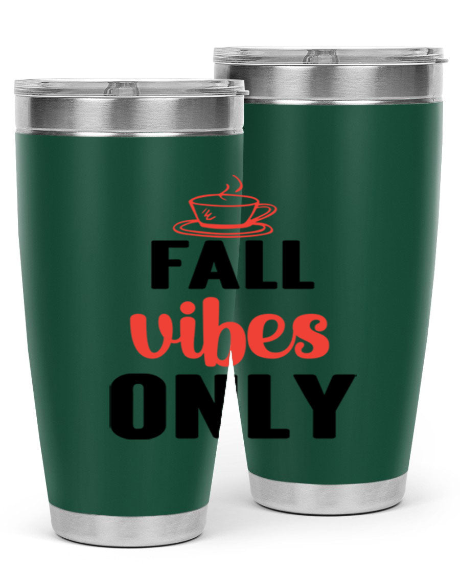 Fall Vibes Only 20oz Tumbler featuring double wall vacuum stainless steel construction and a stylish autumn-themed design.