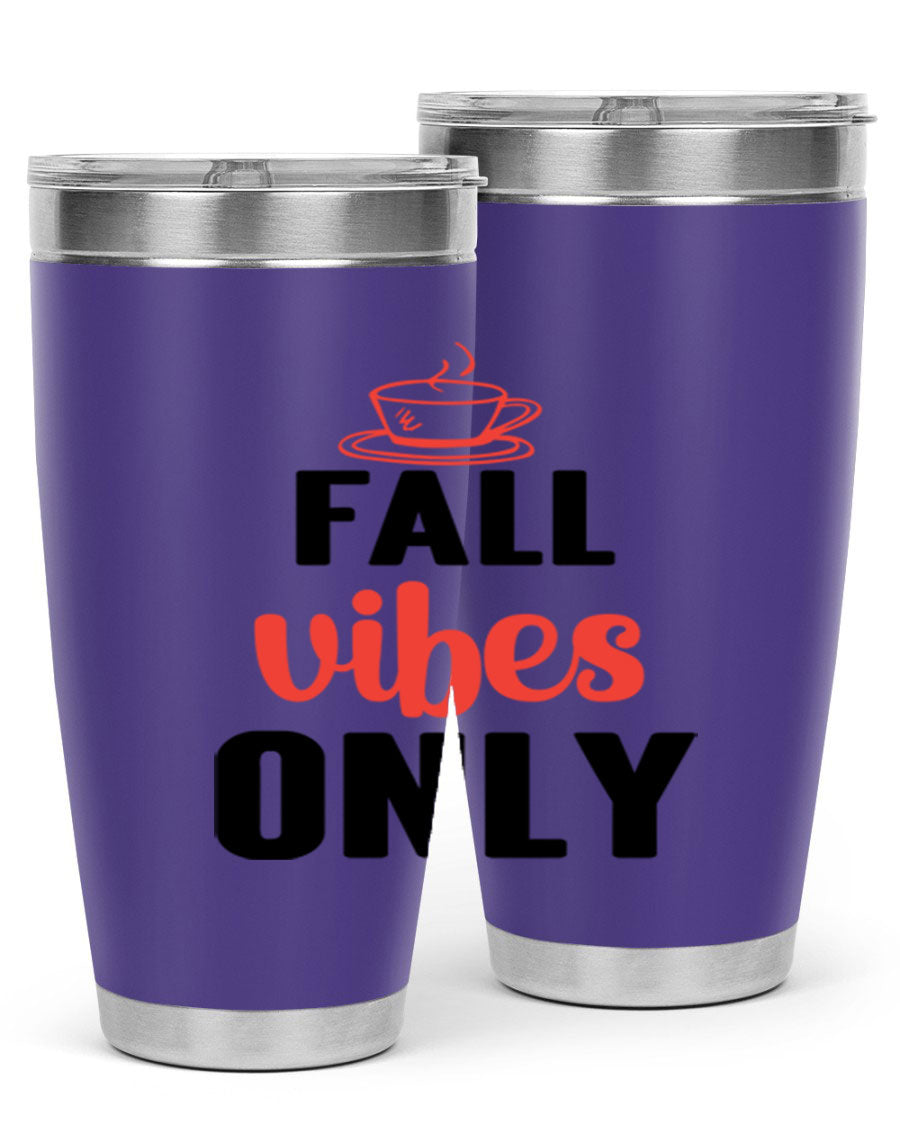 Fall Vibes Only 20oz Tumbler featuring double wall vacuum stainless steel construction and a stylish autumn-themed design.