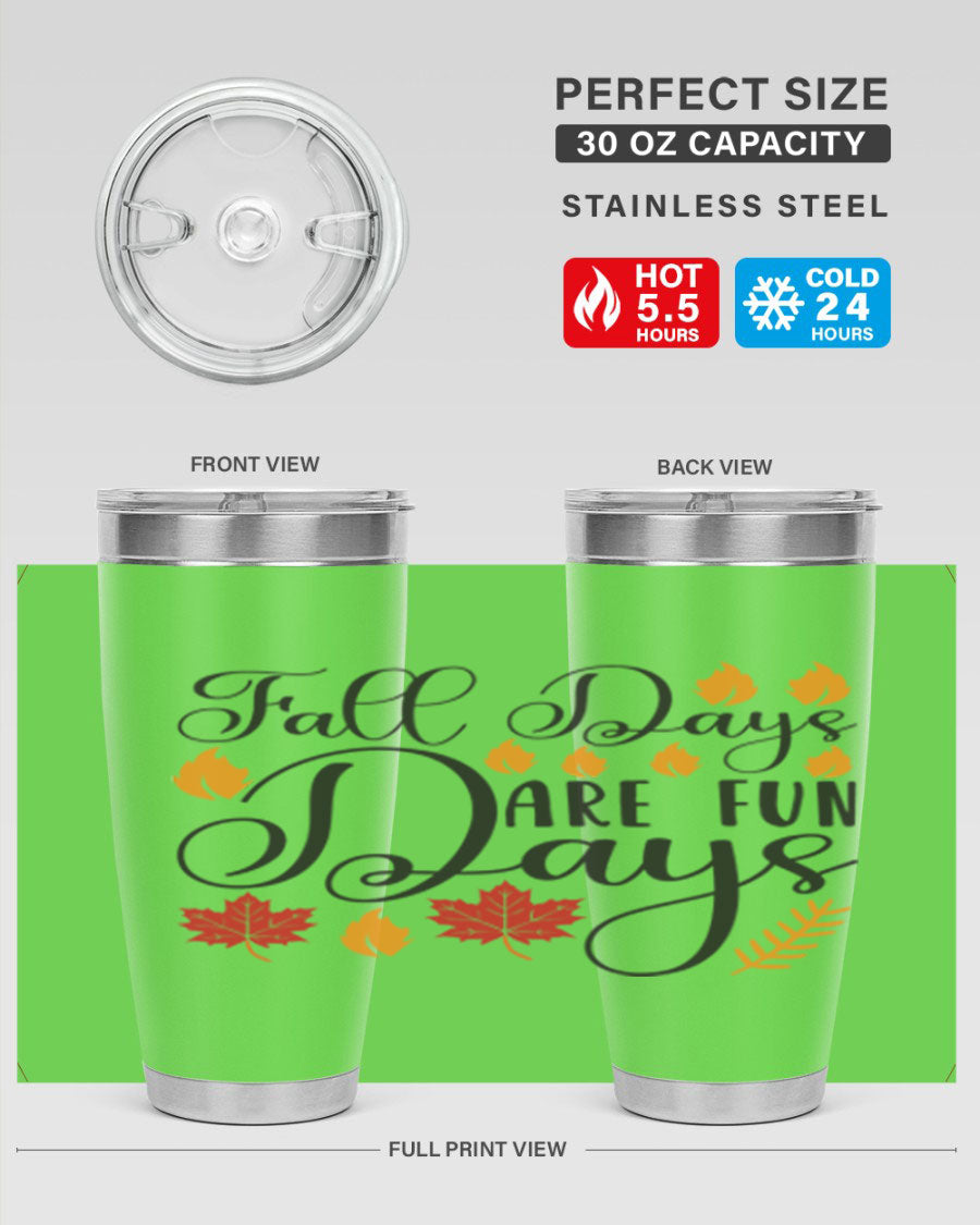 Falldaysarefundays 148# 20oz tumbler in stainless steel with a drink-thru lid, showcasing its sleek design and vibrant print.