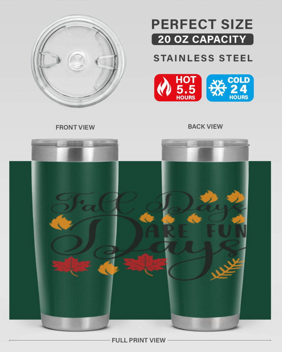 Falldaysarefundays 148# 20oz tumbler in stainless steel with a drink-thru lid, showcasing its sleek design and vibrant print.