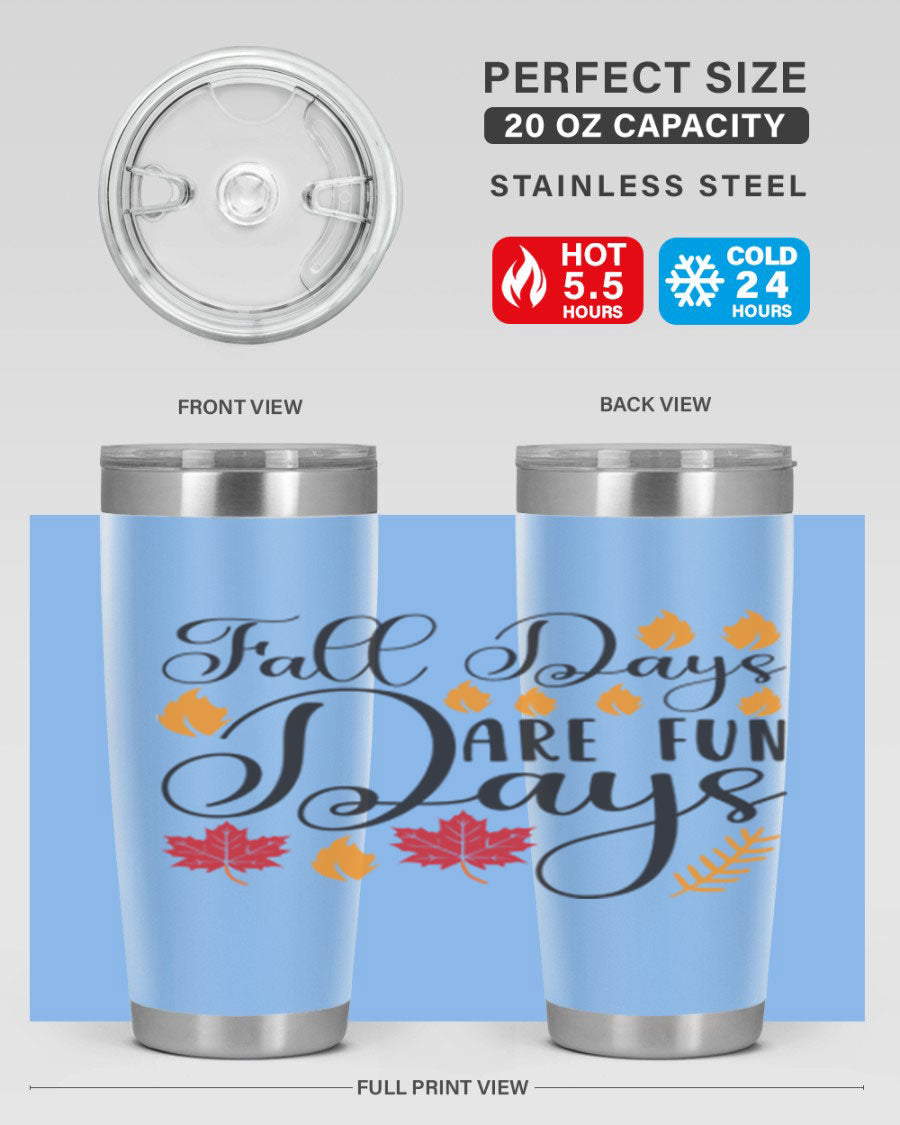 Falldaysarefundays 148# 20oz tumbler in stainless steel with a drink-thru lid, showcasing its sleek design and vibrant print.