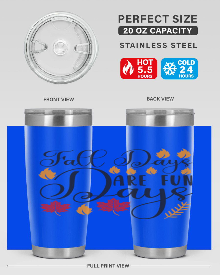 Falldaysarefundays 148# 20oz tumbler in stainless steel with a drink-thru lid, showcasing its sleek design and vibrant print.