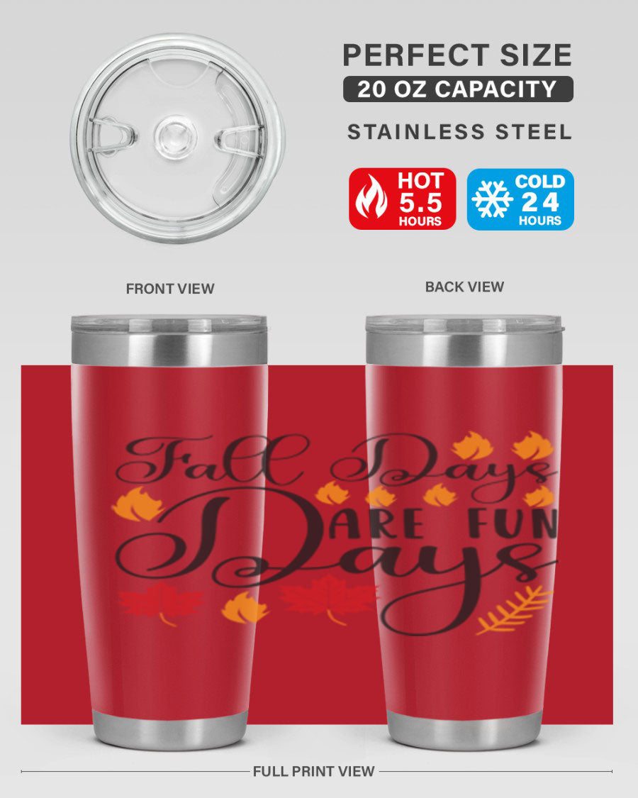 Falldaysarefundays 148# 20oz tumbler in stainless steel with a drink-thru lid, showcasing its sleek design and vibrant print.