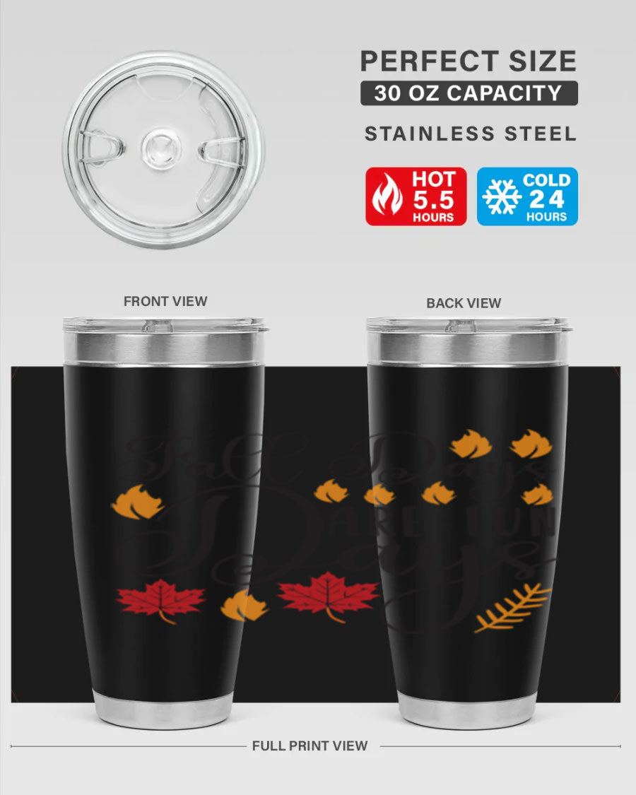 Falldaysarefundays 148# 20oz tumbler in stainless steel with a drink-thru lid, showcasing its sleek design and vibrant print.