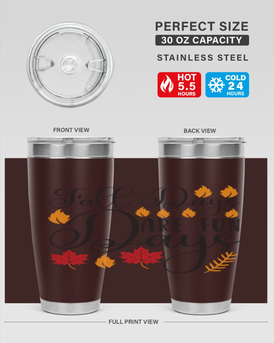 Falldaysarefundays 148# 20oz tumbler in stainless steel with a drink-thru lid, showcasing its sleek design and vibrant print.