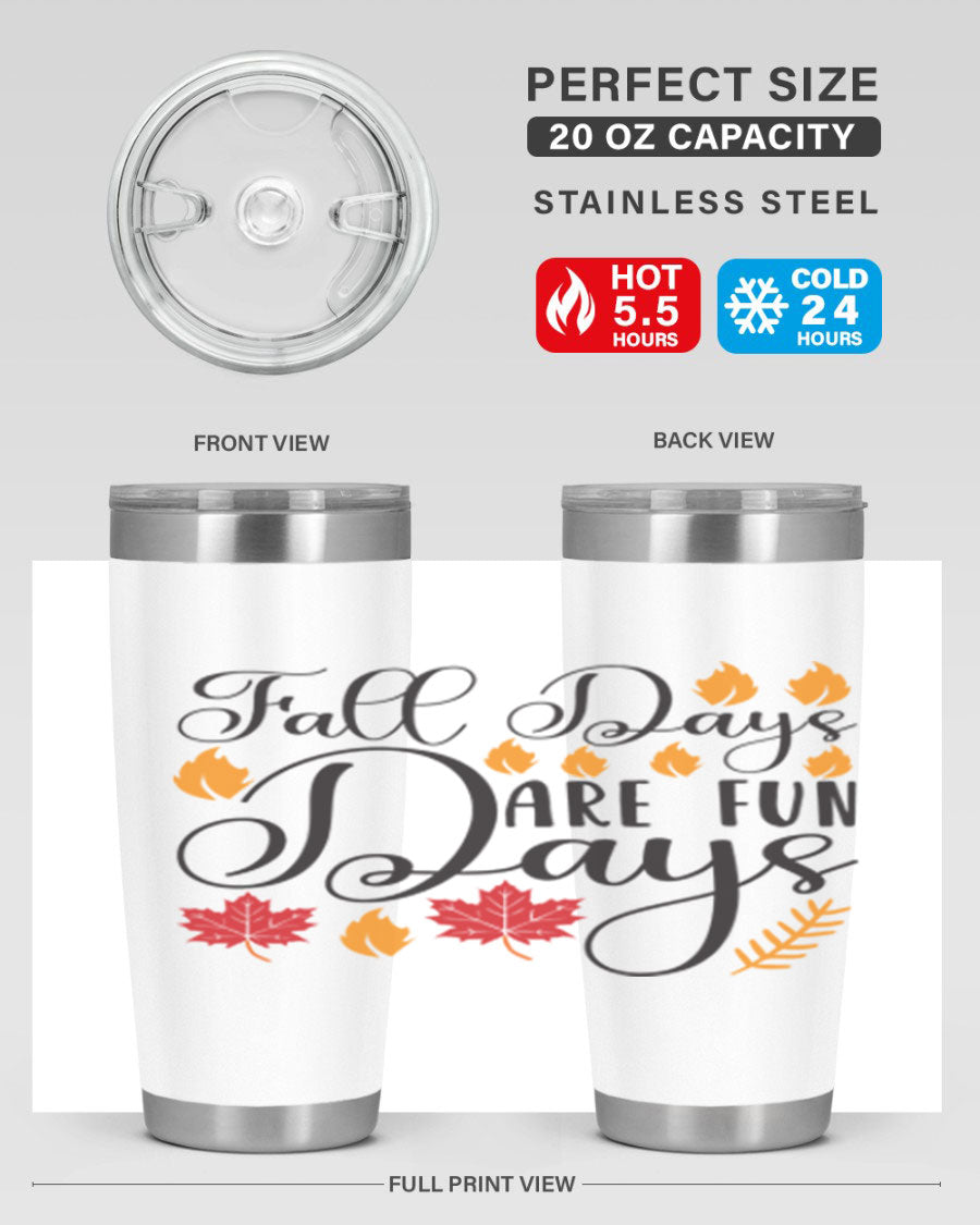 Falldaysarefundays 148# 20oz tumbler in stainless steel with a drink-thru lid, showcasing its sleek design and vibrant print.