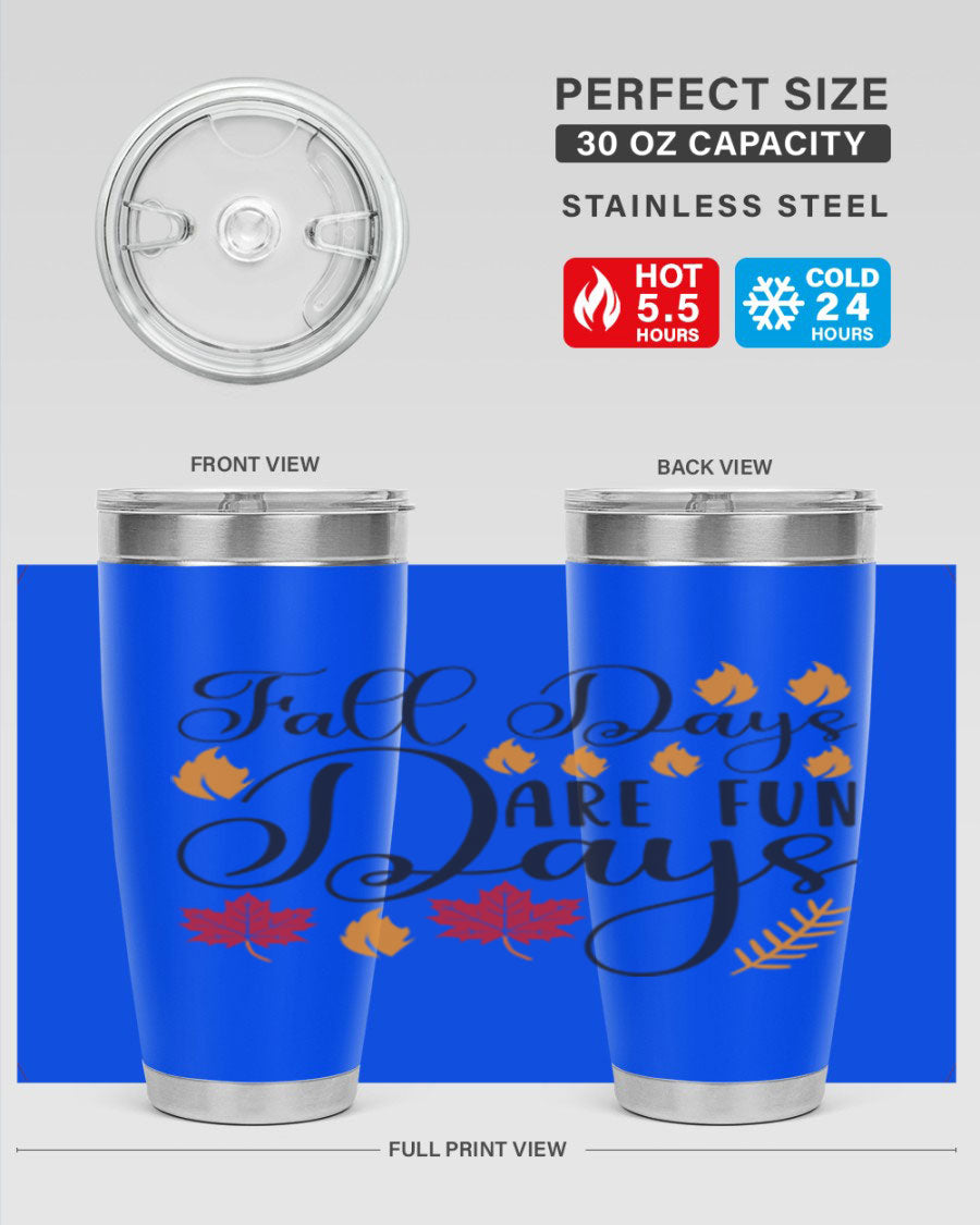 Falldaysarefundays 148# 20oz tumbler in stainless steel with a drink-thru lid, showcasing its sleek design and vibrant print.