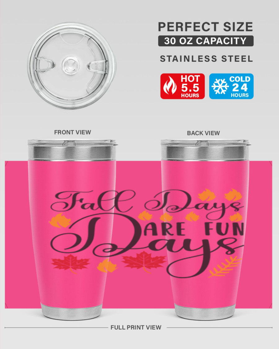 Falldaysarefundays 148# 20oz tumbler in stainless steel with a drink-thru lid, showcasing its sleek design and vibrant print.