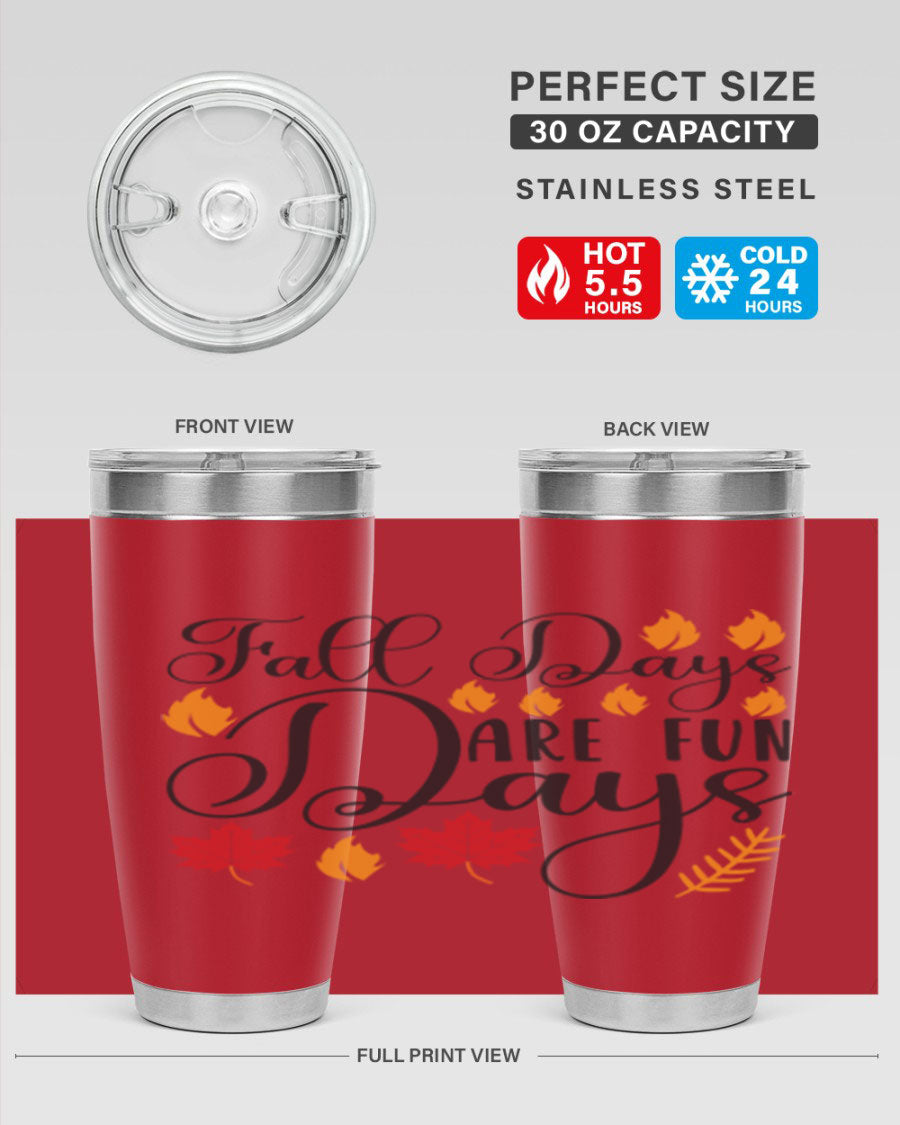Falldaysarefundays 148# 20oz tumbler in stainless steel with a drink-thru lid, showcasing its sleek design and vibrant print.