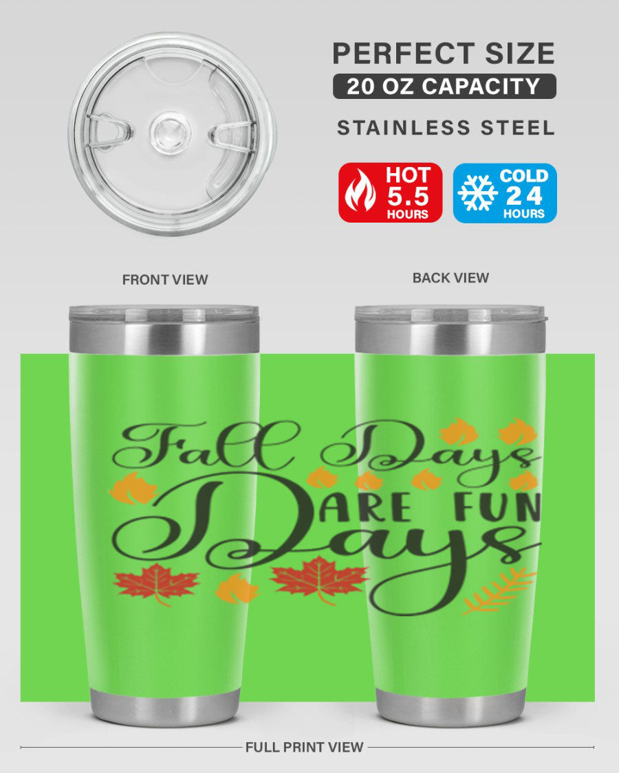 Falldaysarefundays 148# 20oz tumbler in stainless steel with a drink-thru lid, showcasing its sleek design and vibrant print.