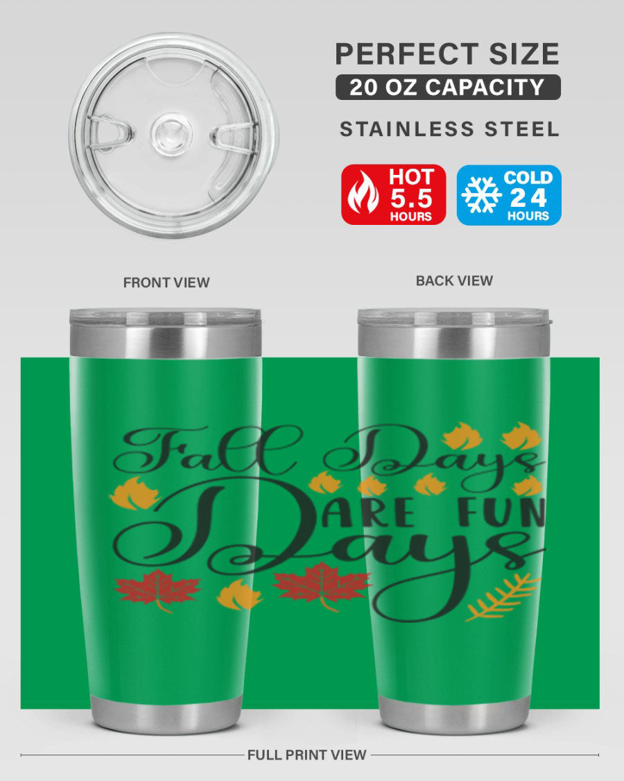 Falldaysarefundays 148# 20oz tumbler in stainless steel with a drink-thru lid, showcasing its sleek design and vibrant print.