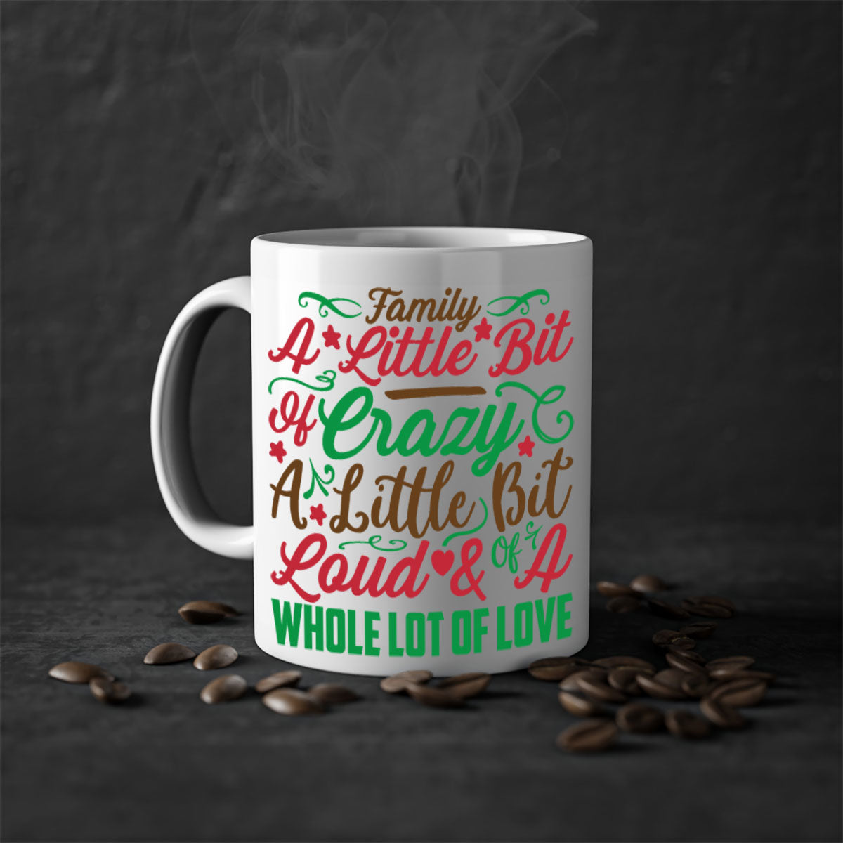 Ceramic mug with colorful handle and interior, featuring the phrase 'A Little Bit of Crazy A Little Bit of Loud A Whole Lot of Love'.