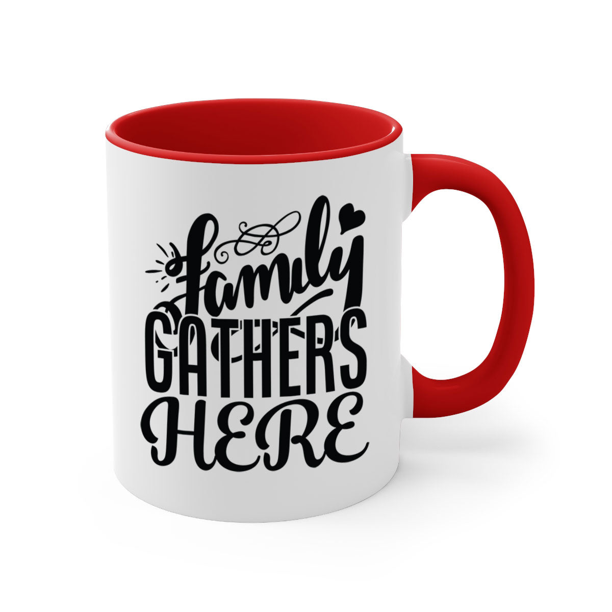 Family Gathers Here 39# Mug with colorful handle and glossy finish, available in multiple colors and sizes.