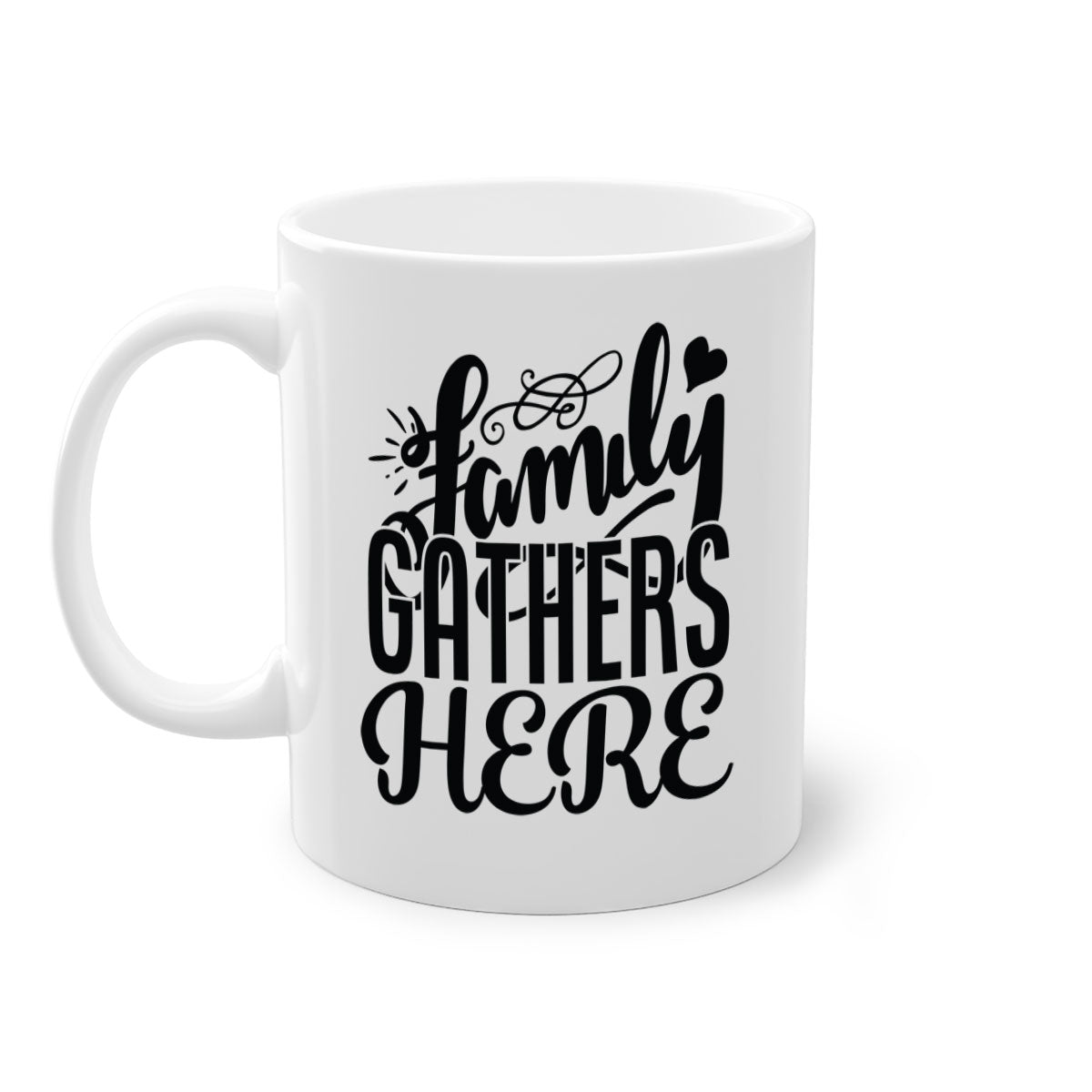 Family Gathers Here 39# Mug with colorful handle and glossy finish, available in multiple colors and sizes.