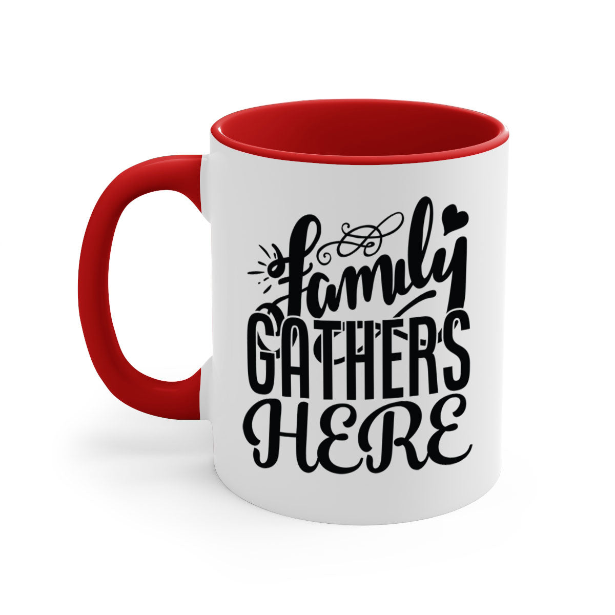 Family Gathers Here 39# Mug with colorful handle and glossy finish, available in multiple colors and sizes.