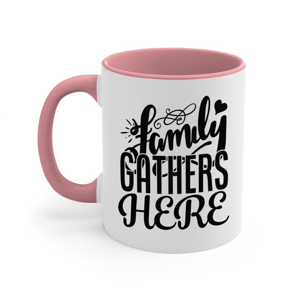 Family Gathers Here 39# Mug with colorful handle and glossy finish, available in multiple colors and sizes.