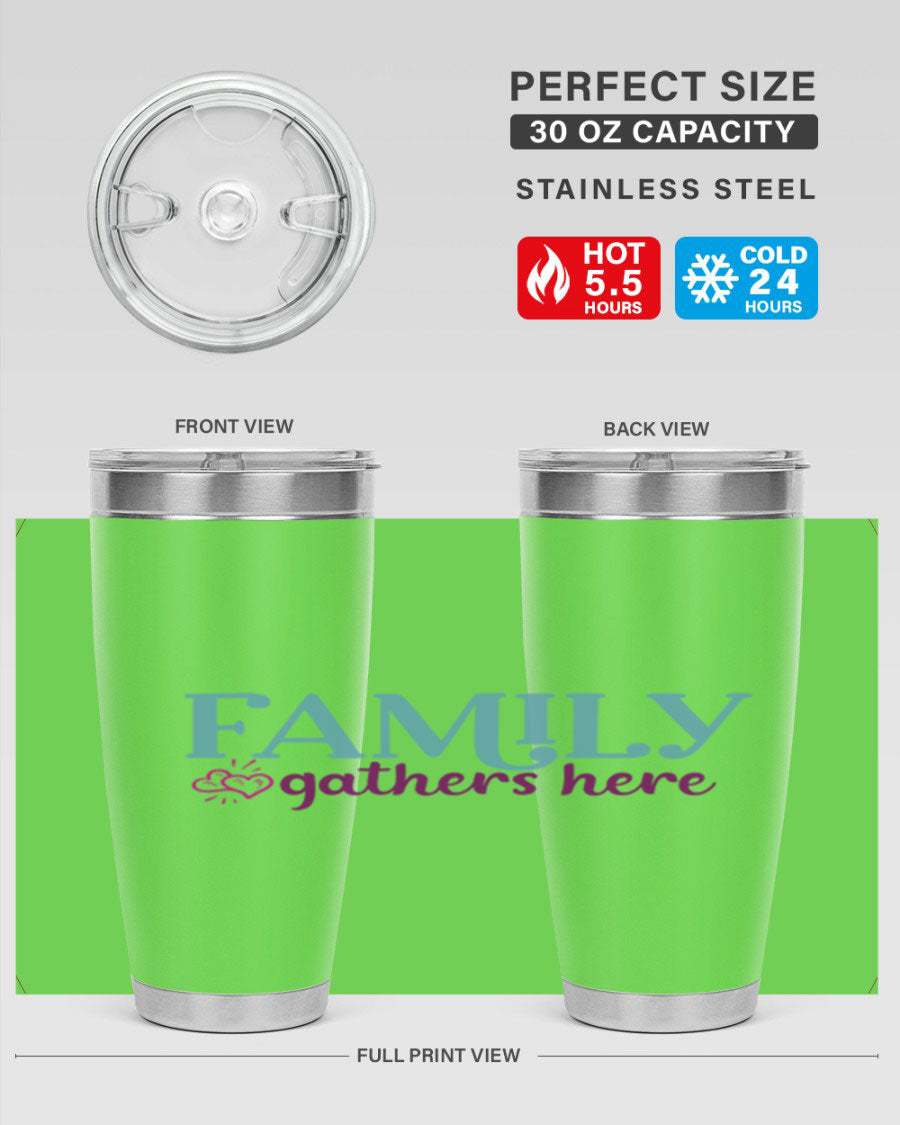 Family Gathers Here 20oz Tumbler made of stainless steel with a vibrant print, showcasing its double wall vacuum design and drink-thru lid.