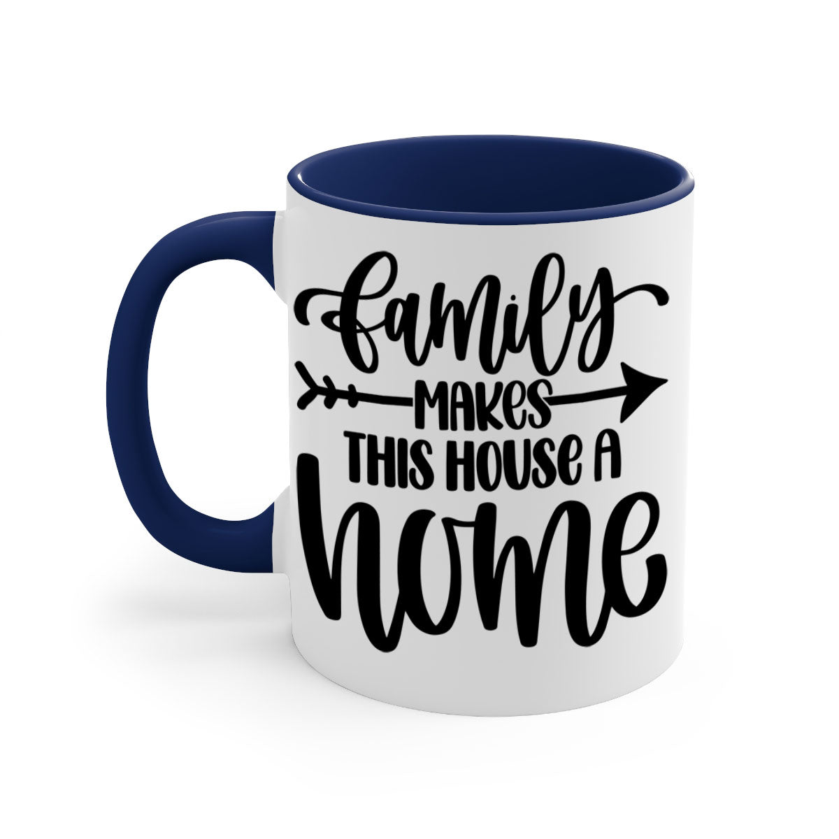 A stylish two-tone ceramic mug with the phrase 'Family Makes This House a Home', featuring a colored handle and glossy finish.